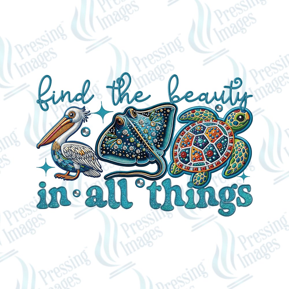 DTF 2765 Find beauty in all things - Pressing Images