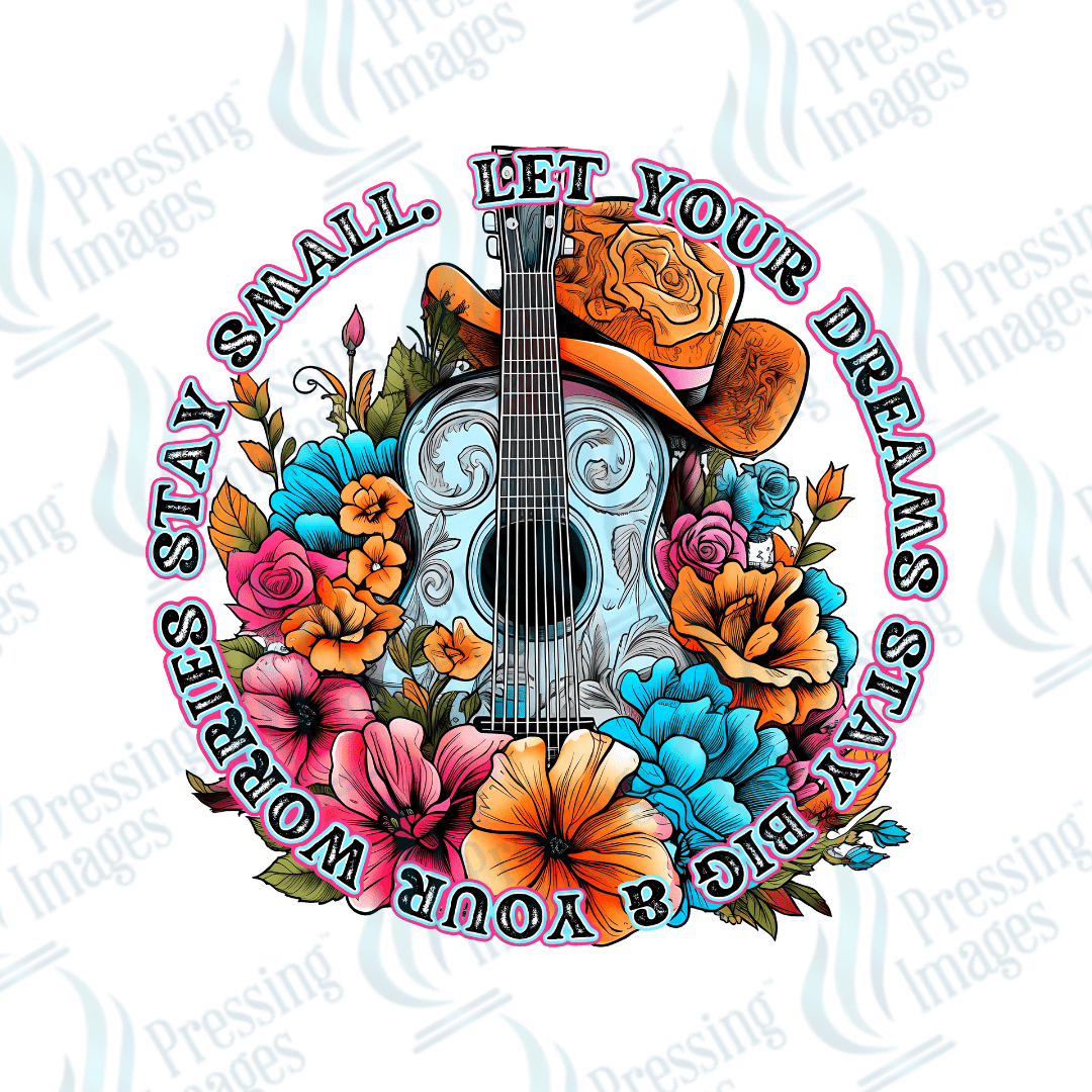 DTF 2772 Let your dreams stay big - Pressing Images