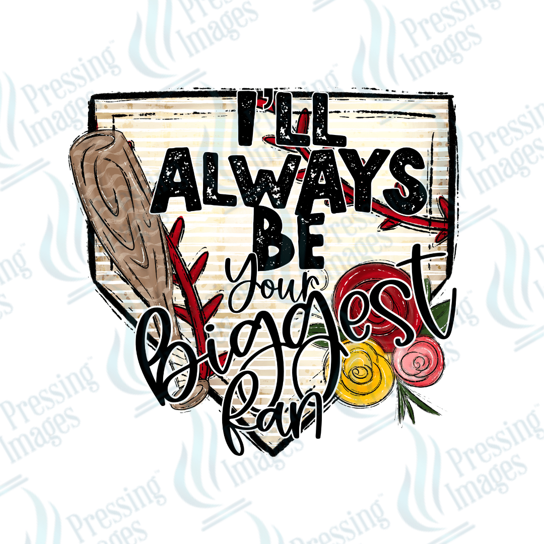 DTF 2819 I'll always be your biggest fan - Pressing Images