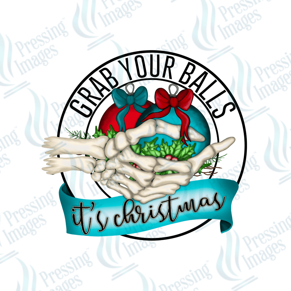 DTF 2838 Grab your balls it's Christmas - Pressing Images