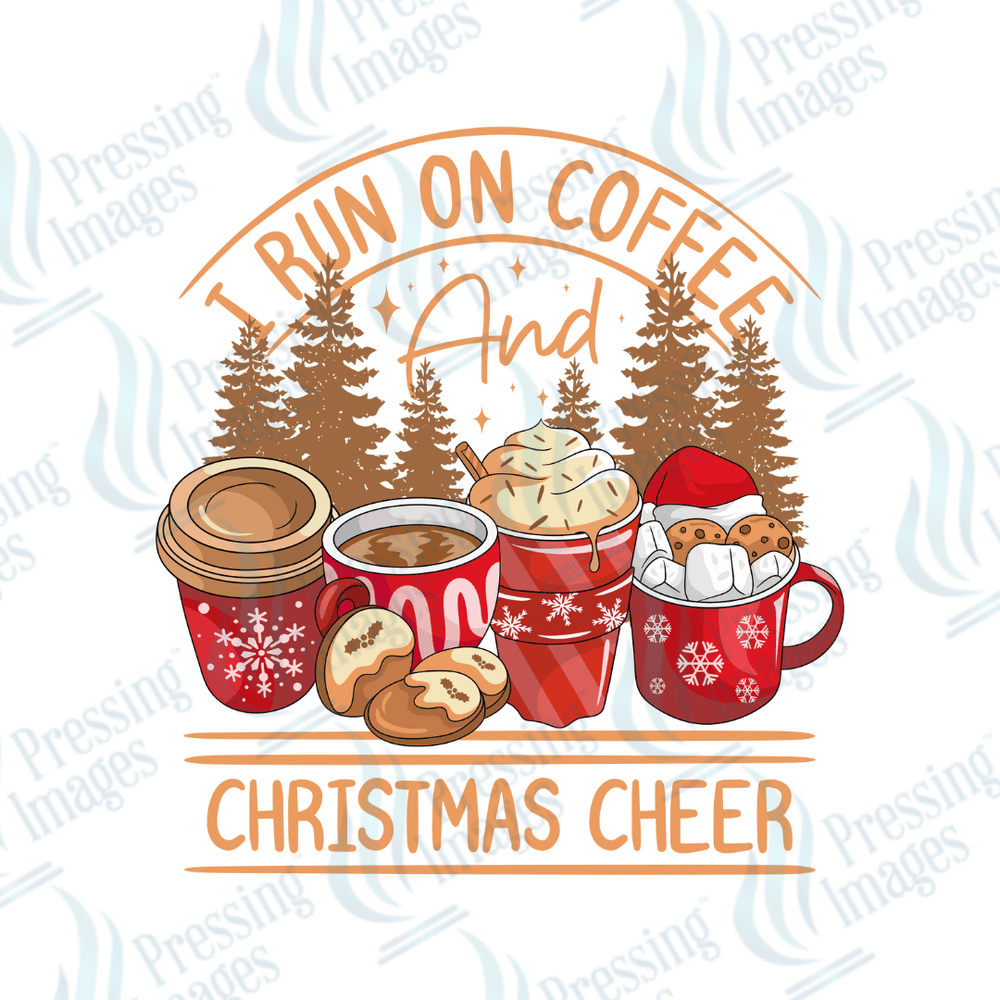 DTF 2839 I run on coffee and Christmas cheer - Pressing Images