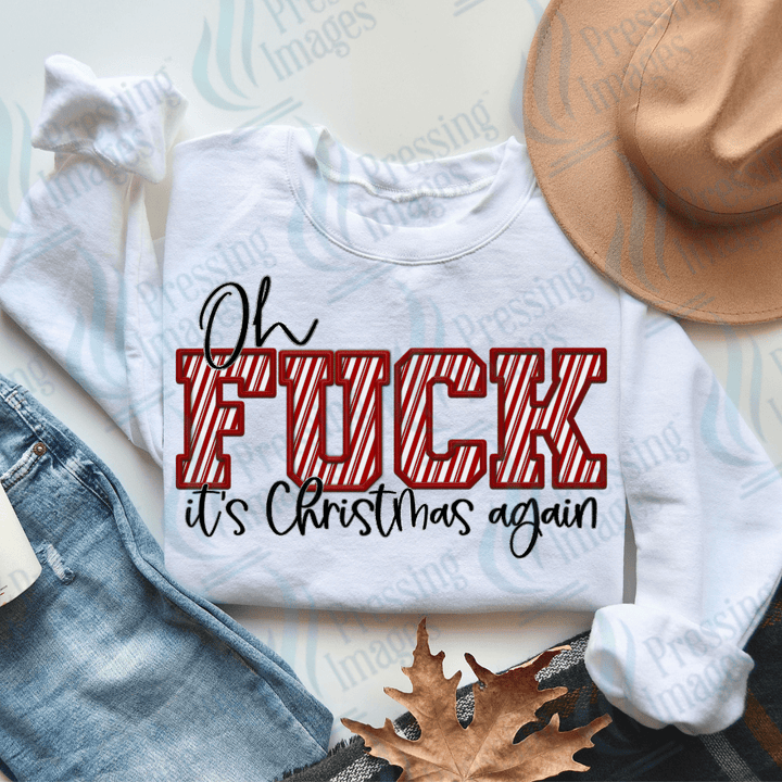 DTF 2847 Oh Fuck it's Christmas again - Pressing Images