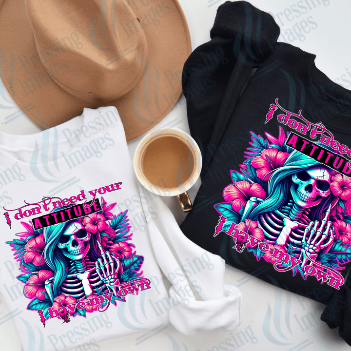 DTF 2895 I don't need your attitude - Pressing Images