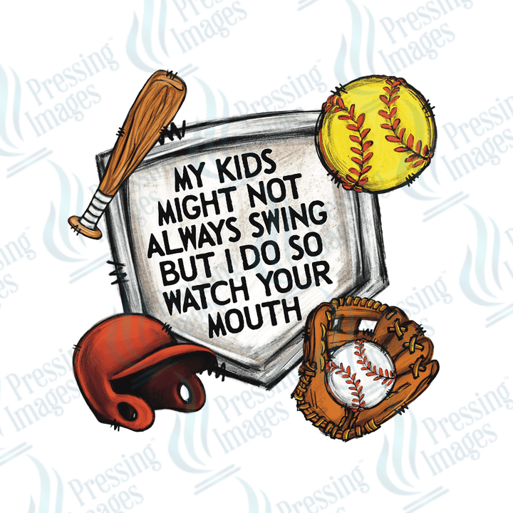 DTF 2948 My kids might not always swing - Pressing Images