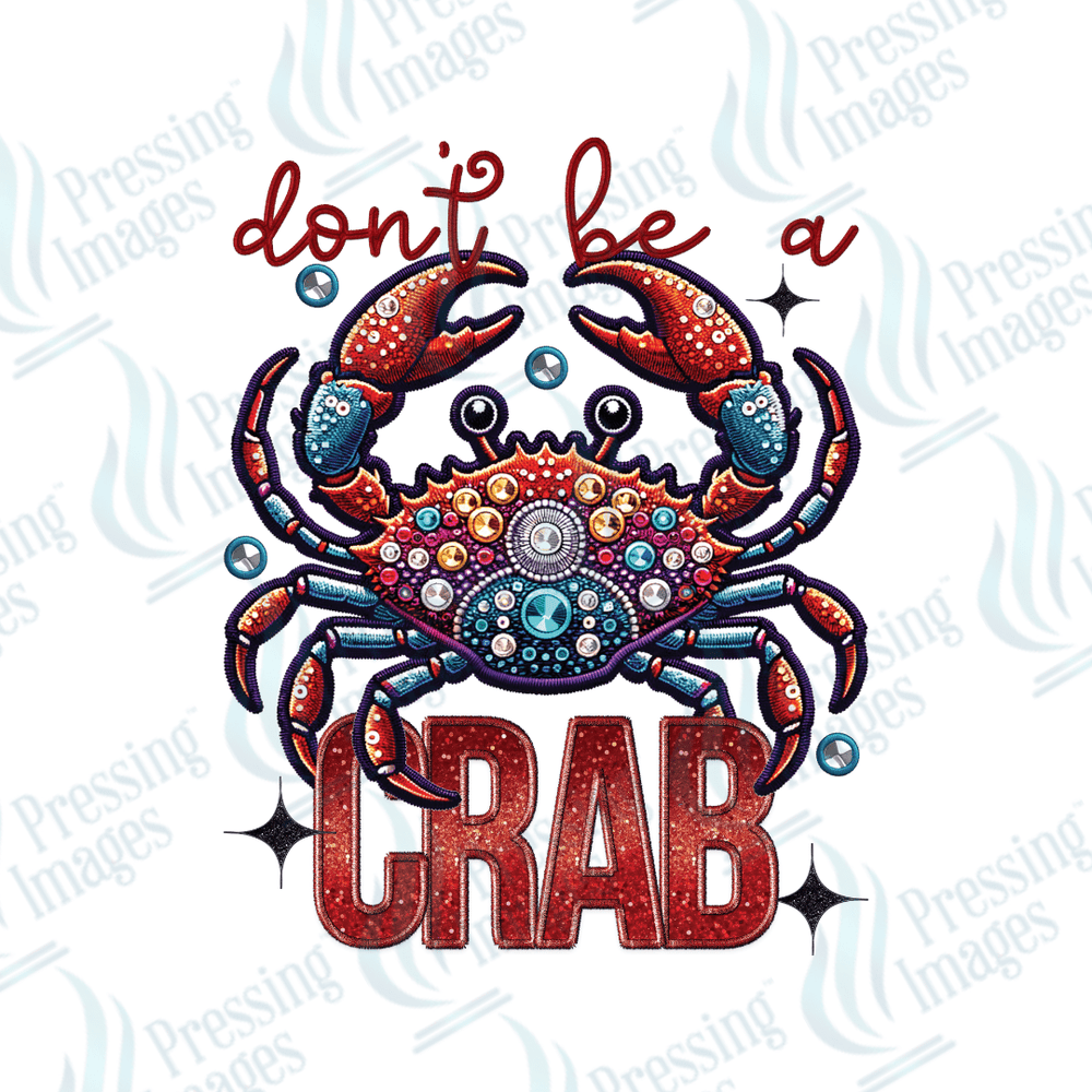 DTF 2966 Don't be a crab - Pressing Images