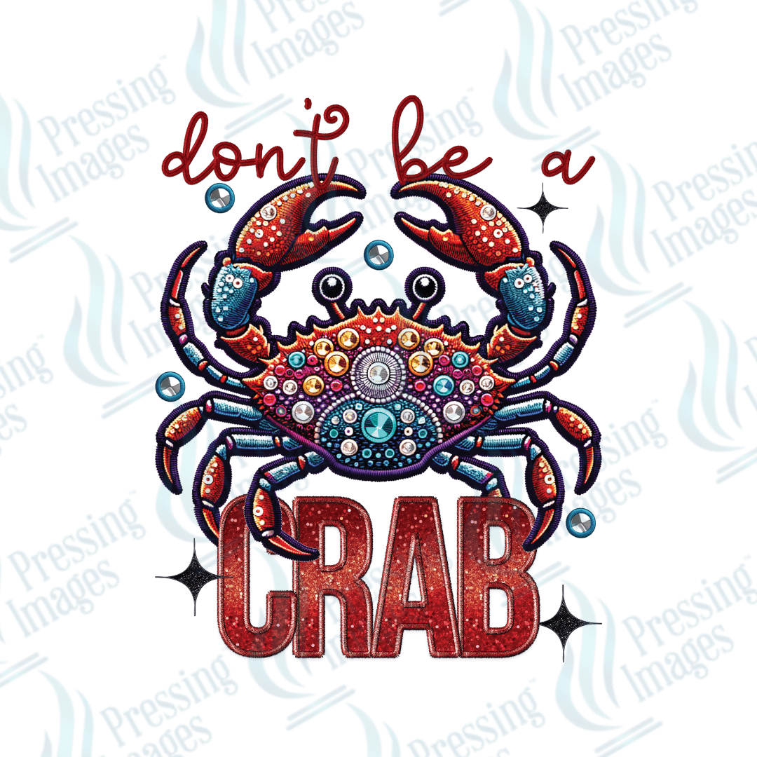 DTF 2966 Don't be a crab - Pressing Images