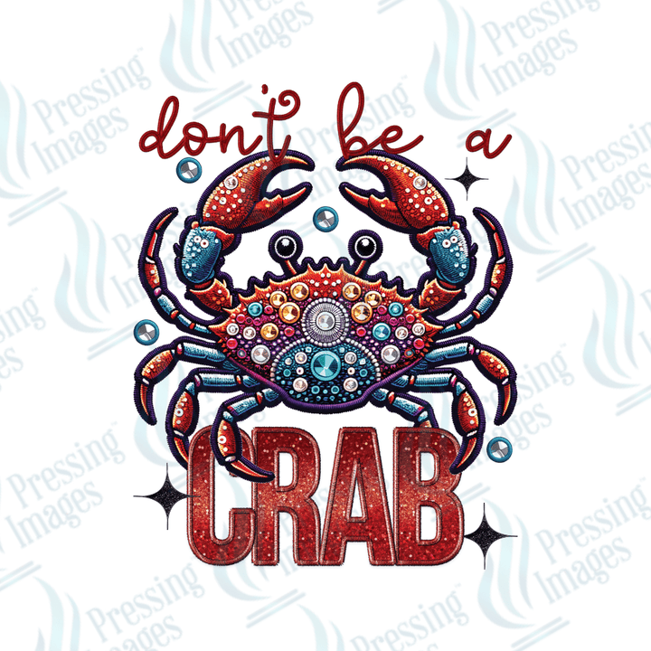 DTF 2966 Don't be a crab - Pressing Images
