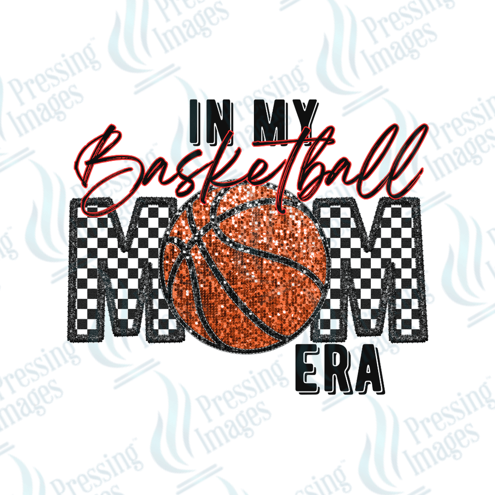 DTF 2976 In my basketball Mom era - Pressing Images