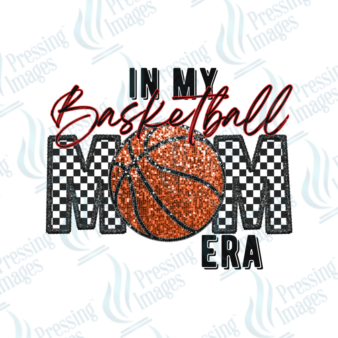 DTF 2976 In my basketball Mom era - Pressing Images