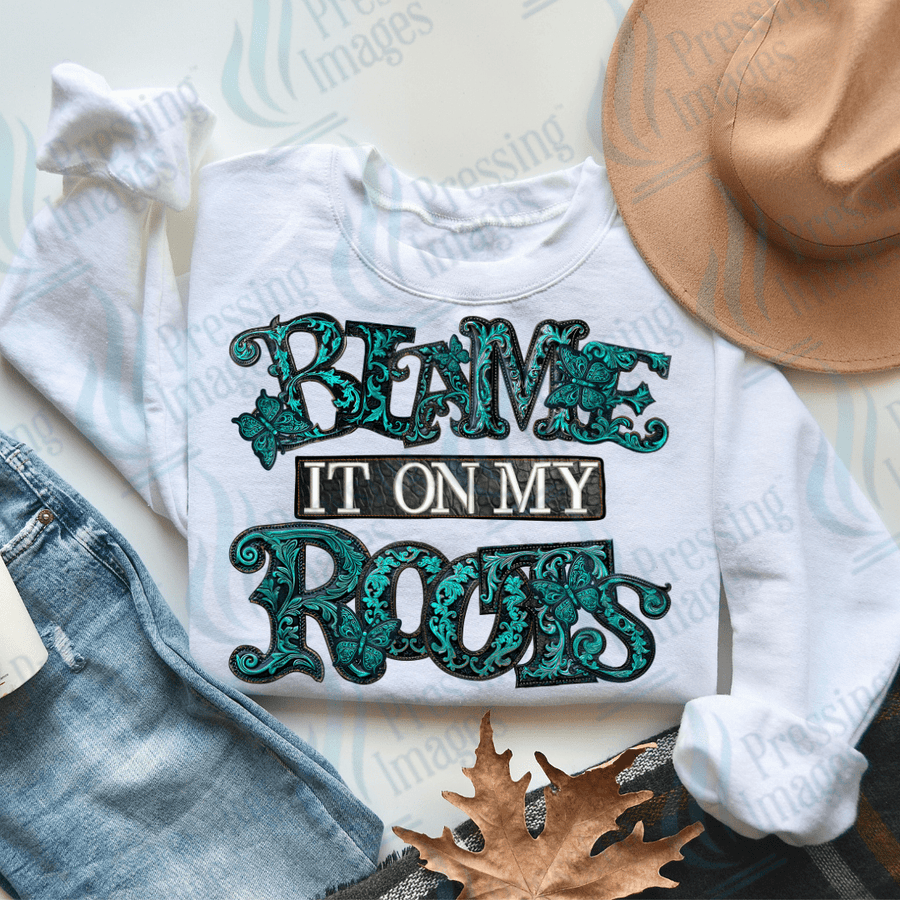DTF 2981 Blame it on my roots - Pressing Images