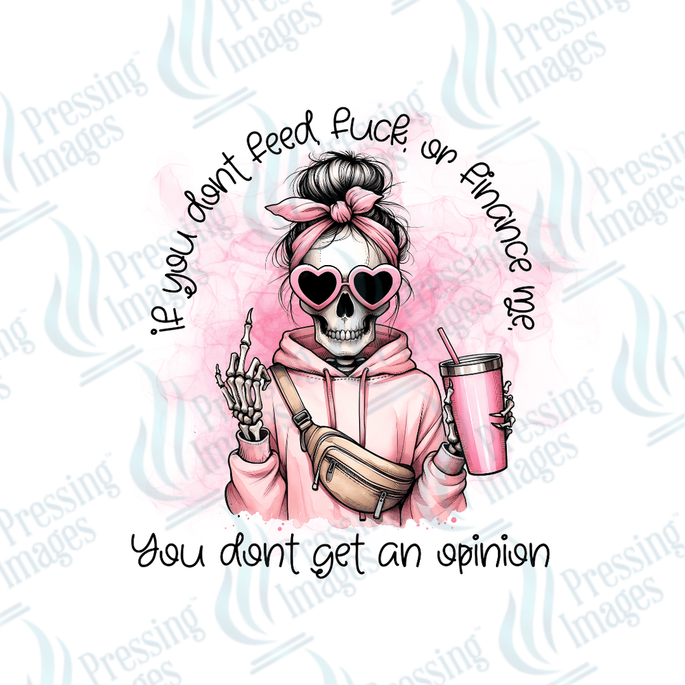 DTF 3000 If you don't feed fuck or finance me - Pressing Images