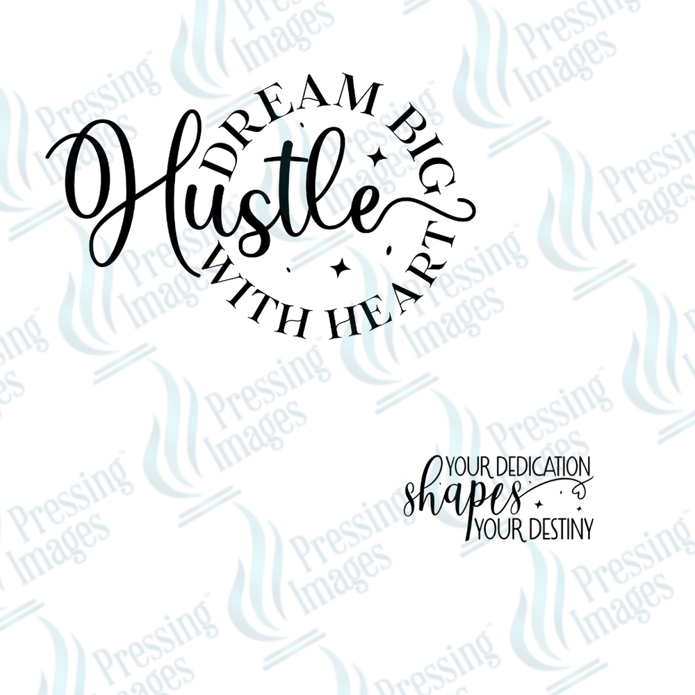 DTF 3017 Hustle Dream big - Pressing Images