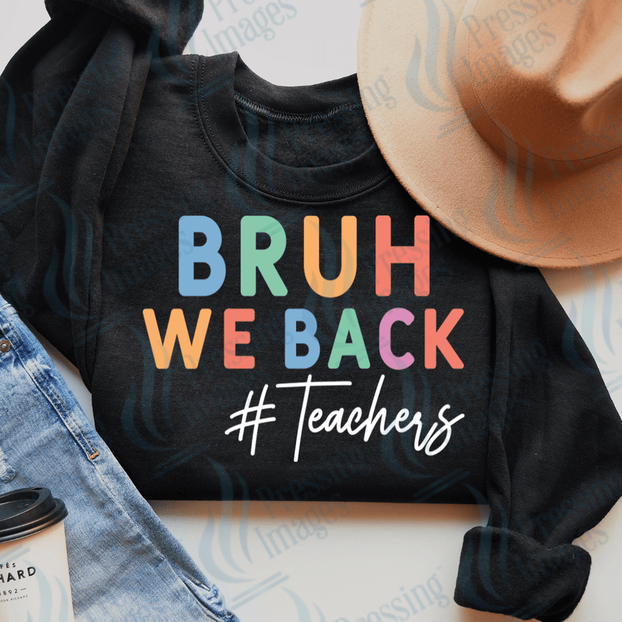 DTF 3060 Bruh we back - Pressing Images