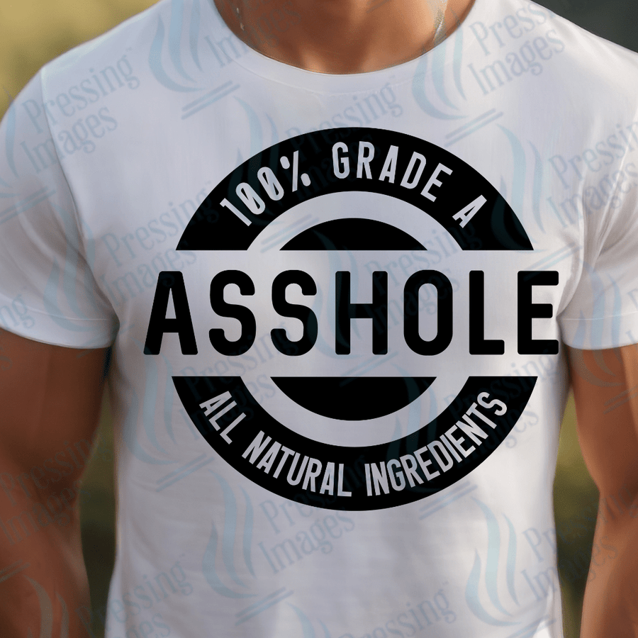 DTF 3061 100% Grade A Asshole - Pressing Images