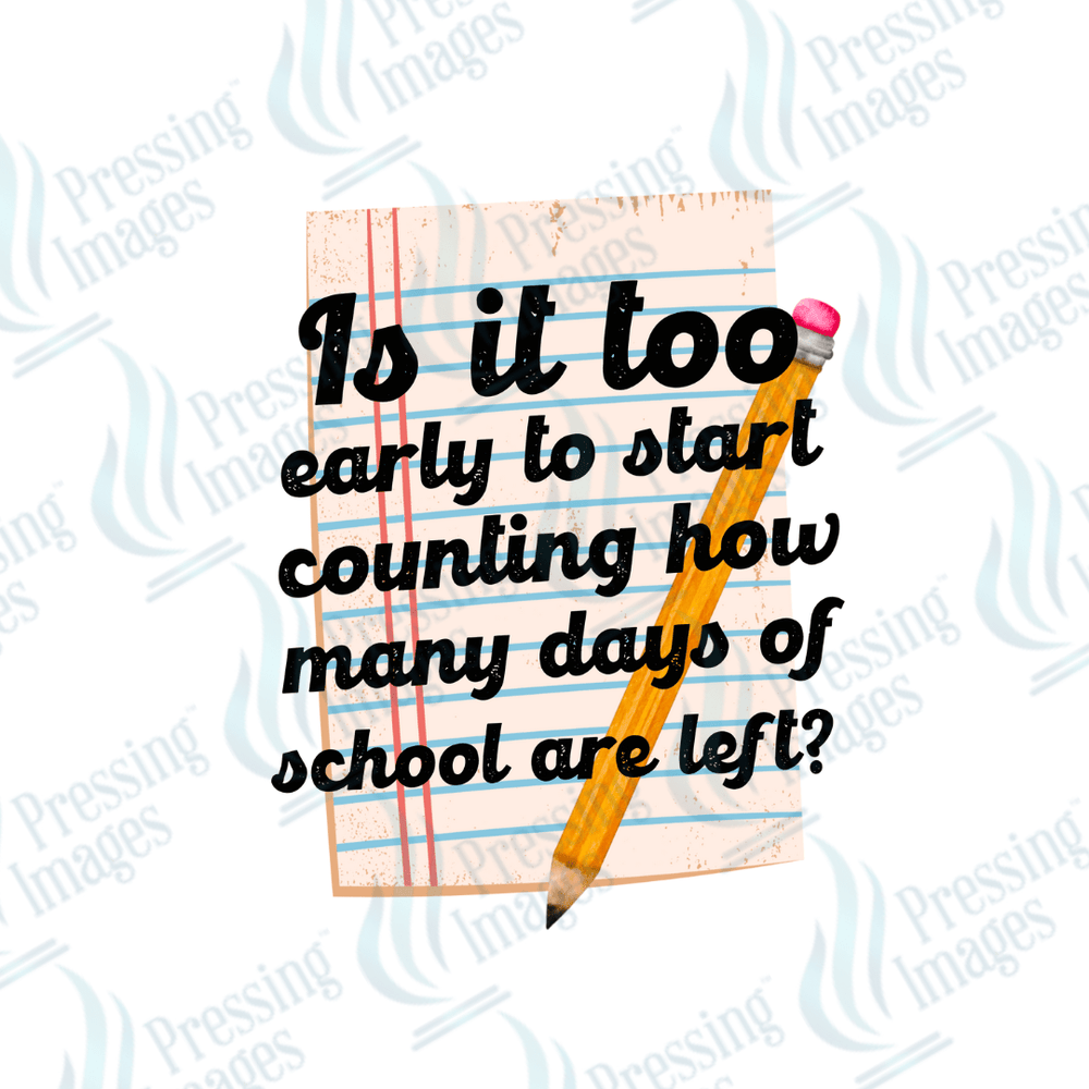 DTF 3113 Is it too early - Pressing Images