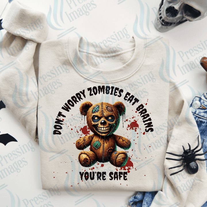 DTF 3143 Don't worry Zombies eat brains you're safe - Pressing Images