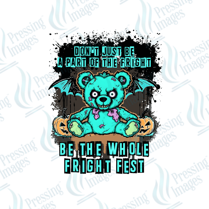 DTF 3178 Don't just be a part of the fright - Pressing Images