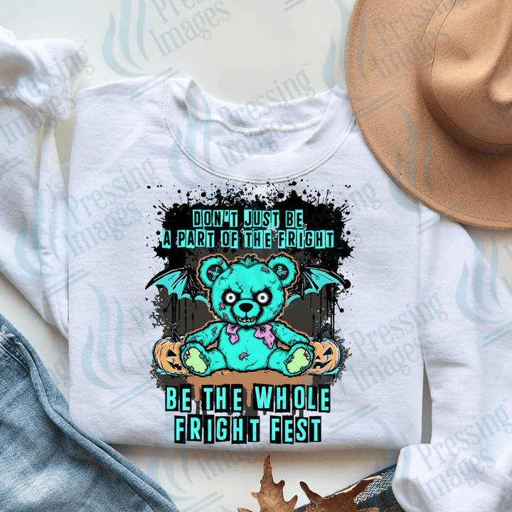 DTF 3178 Don't just be a part of the fright - Pressing Images