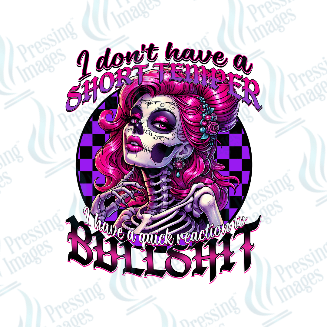 DTF 3187 I don't have a short temper - Pressing Images