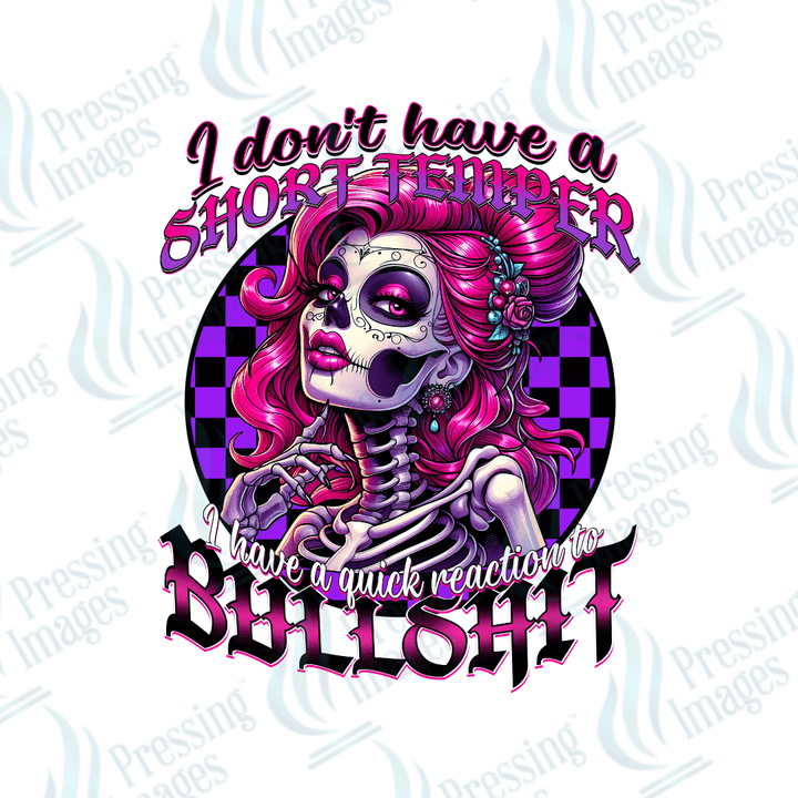 DTF 3187 I don't have a short temper - Pressing Images