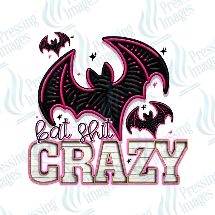 DTF 3223 Bat shit crazy - Pressing Images