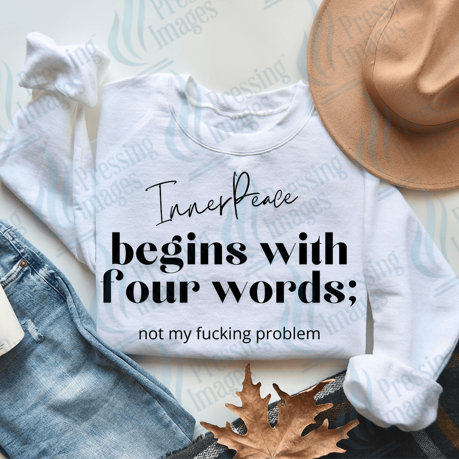 DTF 3224 Inner peace begins with four words - Pressing Images