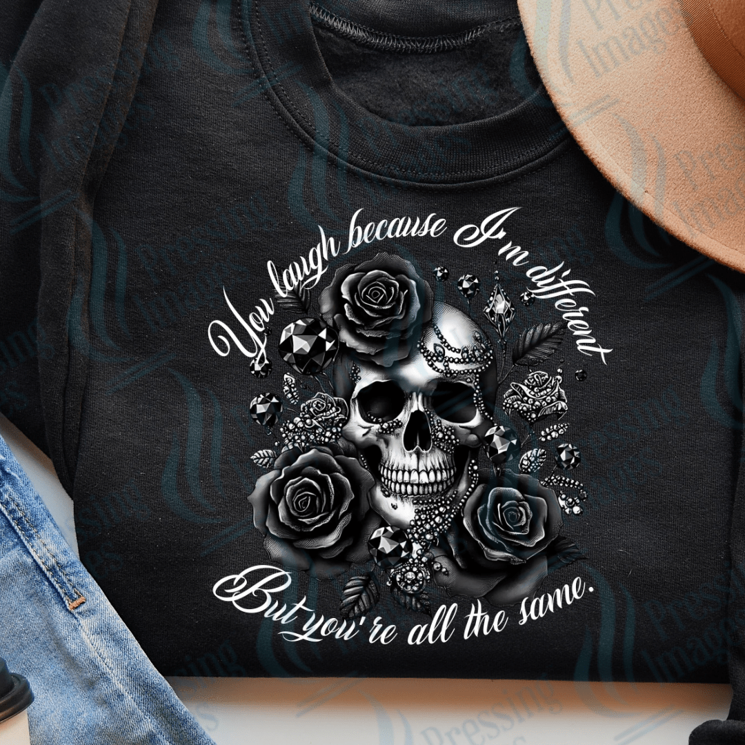 DTF 3265 You laugh because I am different - Pressing Images