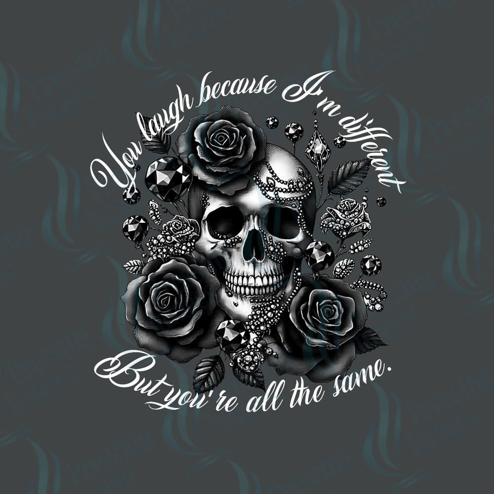 DTF 3265 You laugh because I am different - Pressing Images
