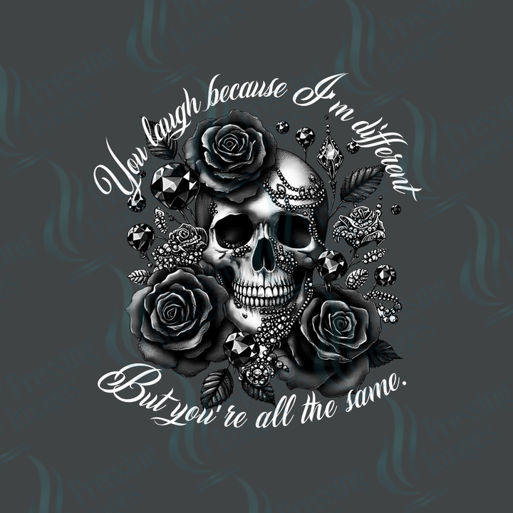 DTF 3265 You laugh because I am different - Pressing Images