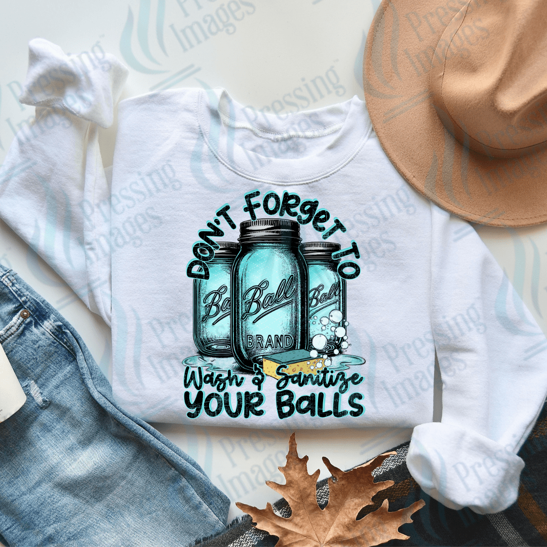 DTF 3289 Don't forget to wash your balls - Pressing Images