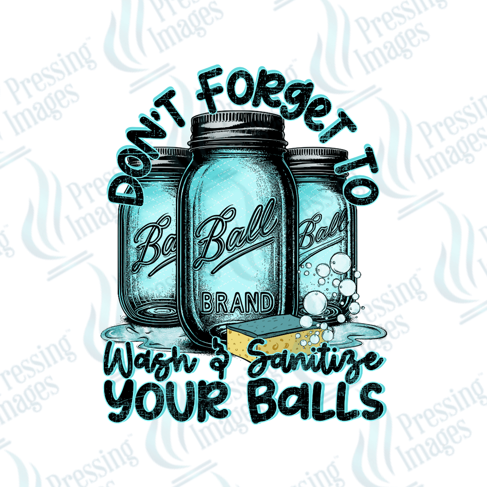 DTF 3289 Don't forget to wash your balls - Pressing Images