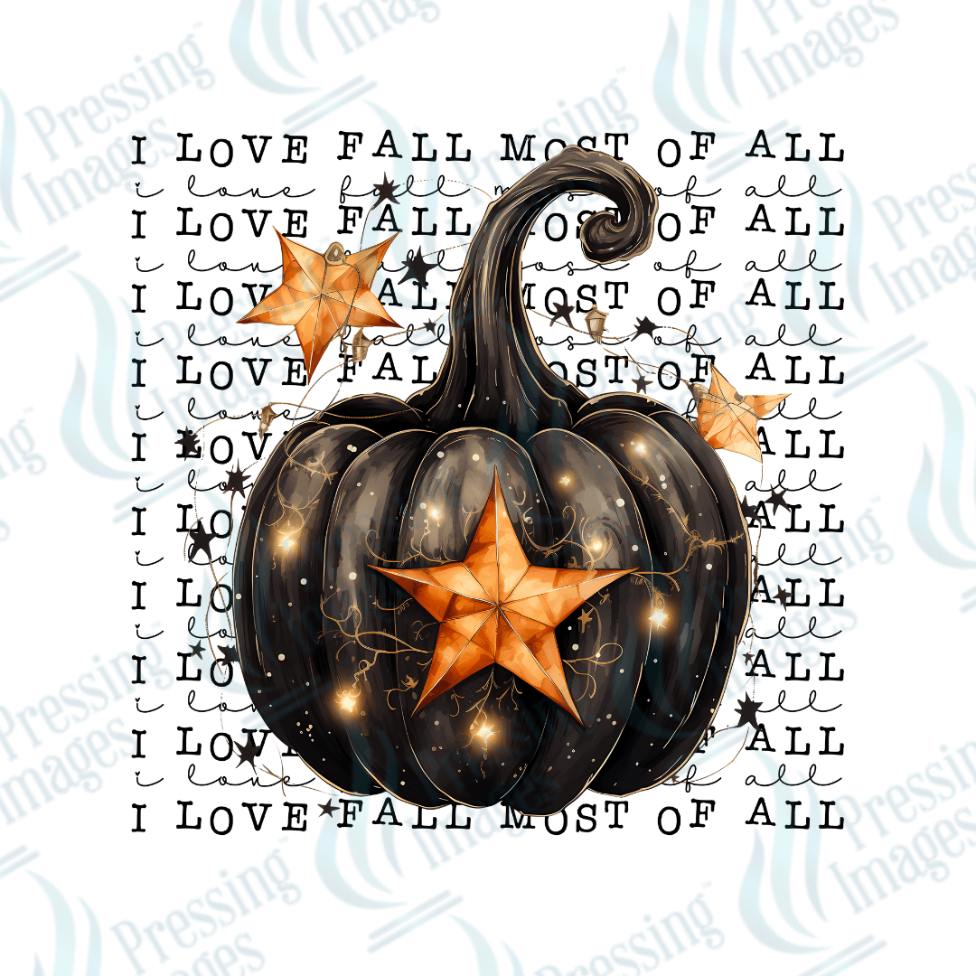 DTF 3300 I love fall most of all black pumpkin - Pressing Images