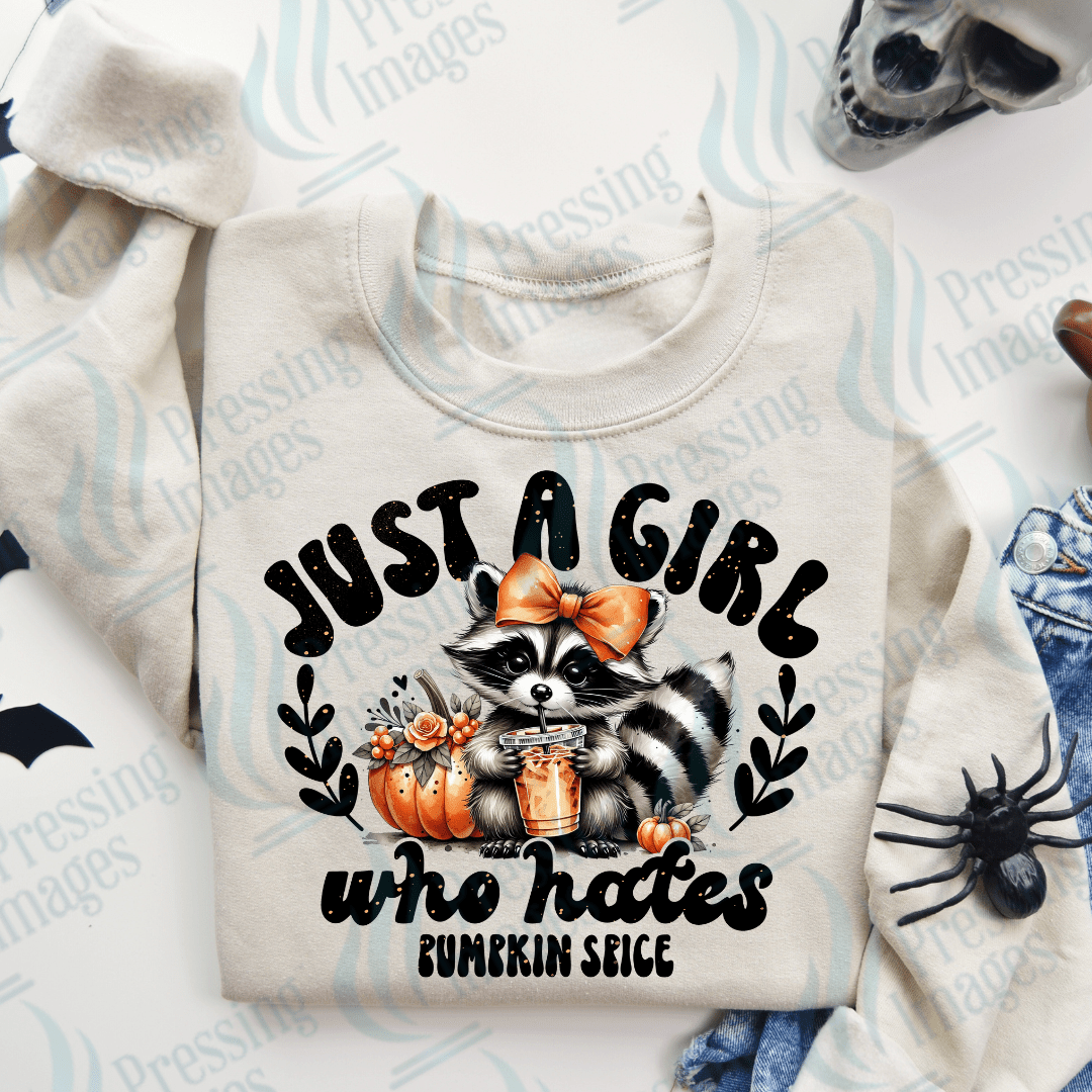 DTF 3304 Just a girl who loves/hates pumpkin spice - Pressing Images