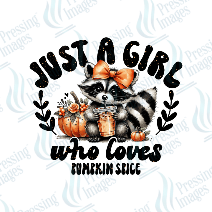 DTF 3304 Just a girl who loves/hates pumpkin spice - Pressing Images