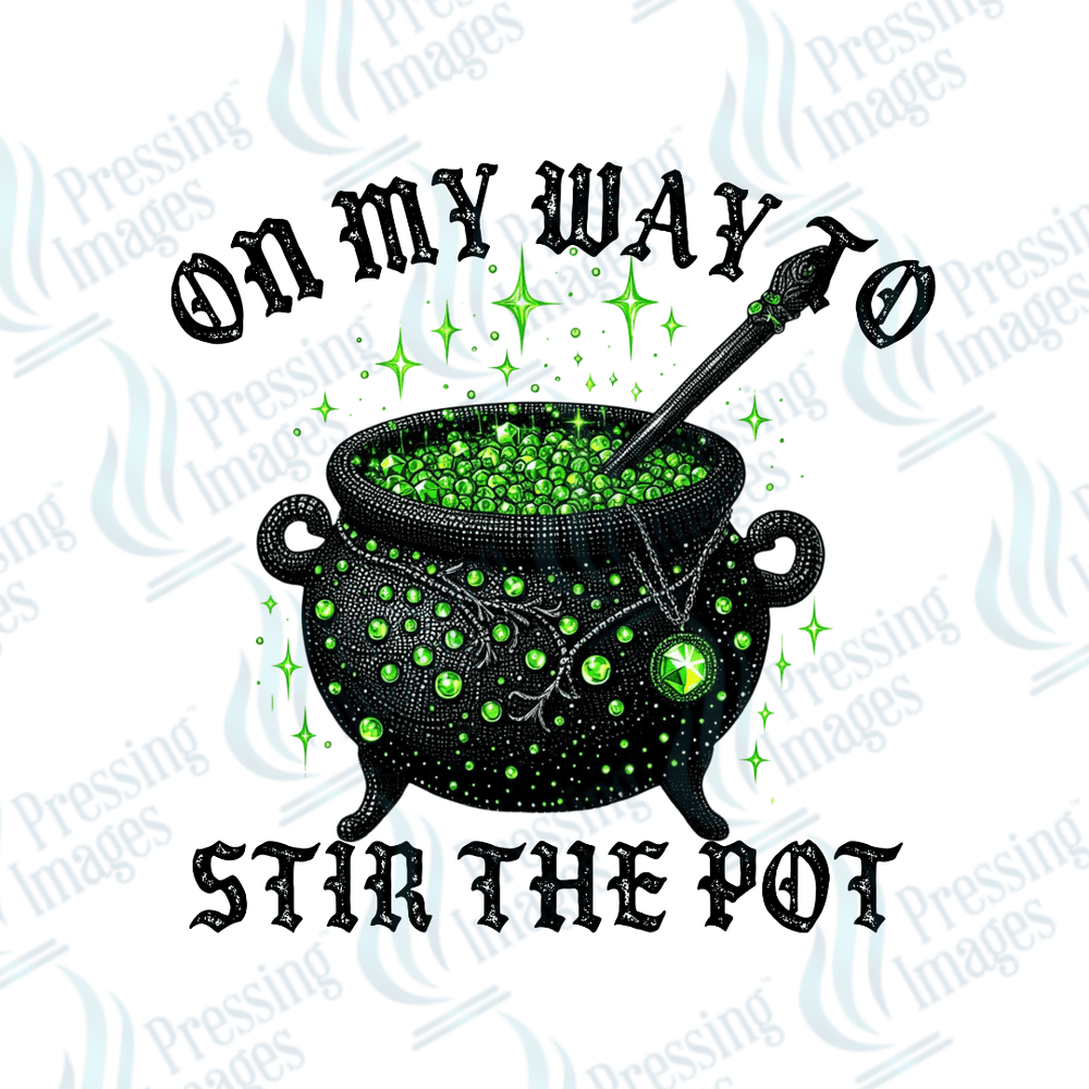 DTF 3306 On my way to stir the pot - Pressing Images