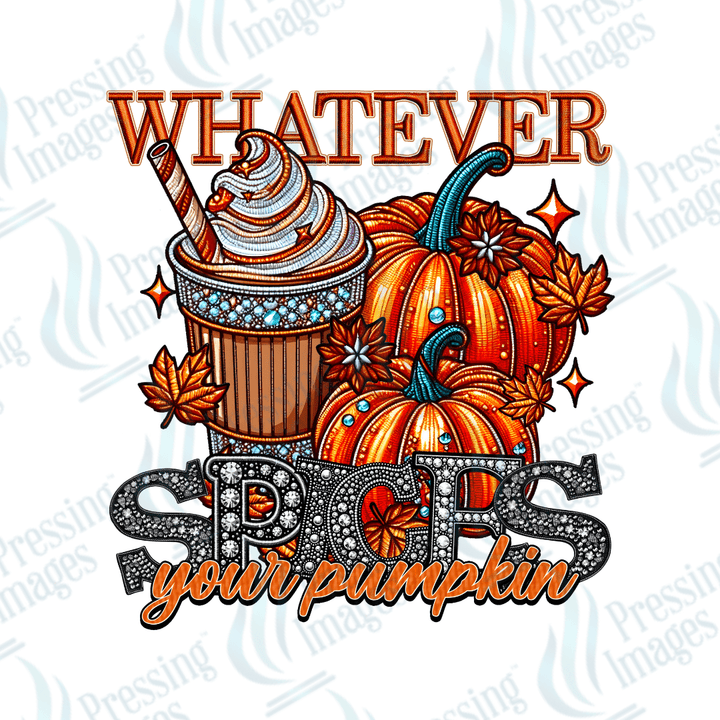 DTF 3312 Whatever spices your pumpkin - Pressing Images