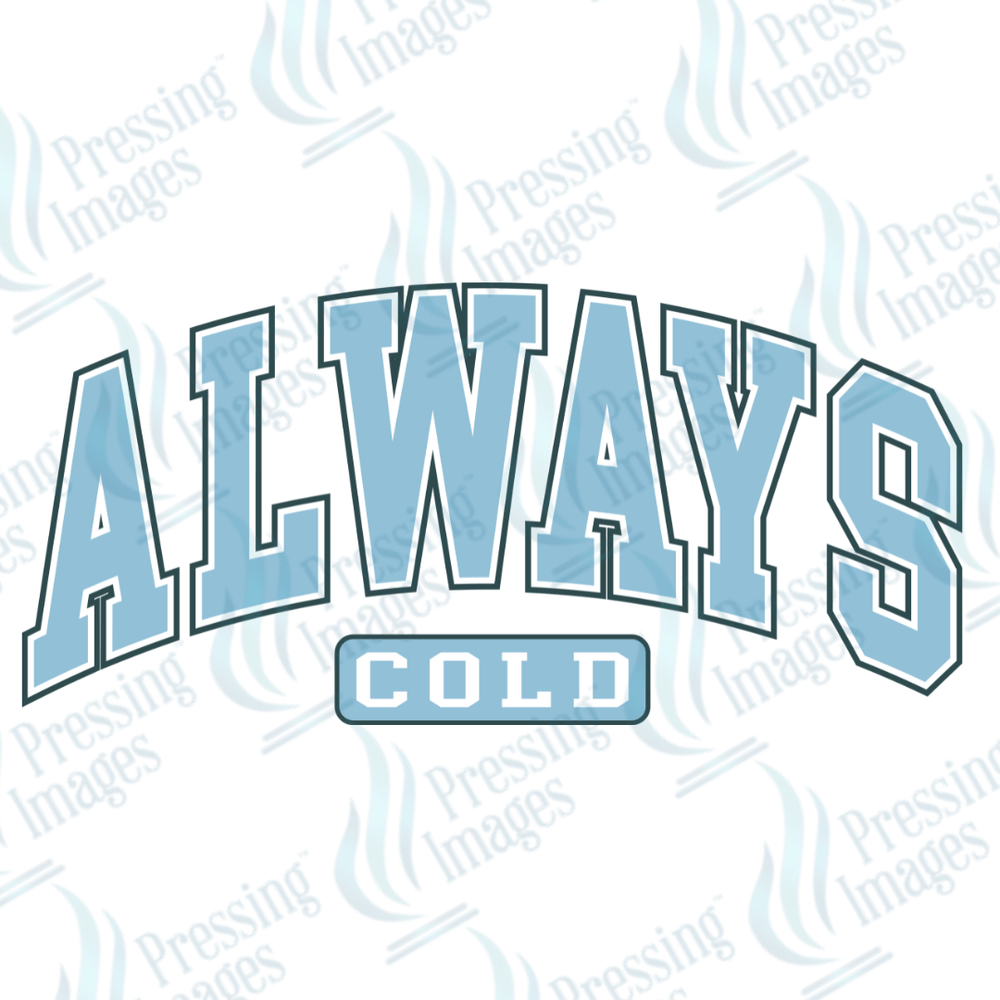 DTF 3326 Always cold - Pressing Images