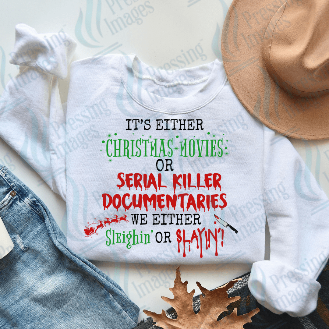 DTF 3347 It's either Christmas movies or serial killer docs - Pressing Images