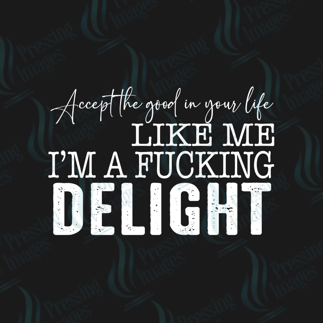 DTF 3360 Accept the good in your life - Pressing Images