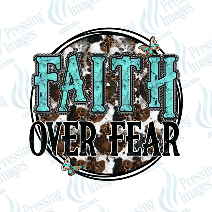 DTF 3407 Faith over fear - Pressing Images