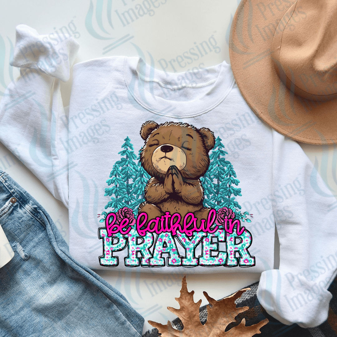 DTF 3409 Be faithful in prayer - Pressing Images