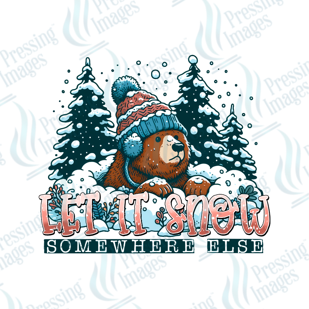DTF 3415 Let it snow somewhere else bear - Pressing Images