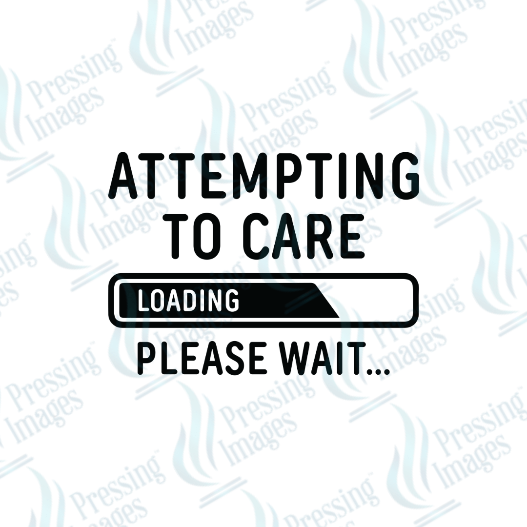 DTF 3418 Attempting to care - Pressing Images