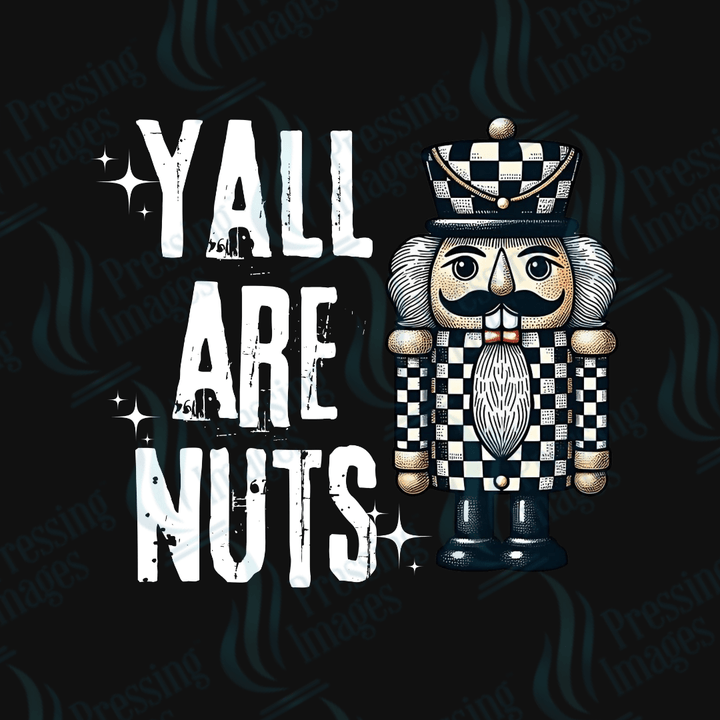 DTF 3425 Ya'll are nuts - Pressing Images