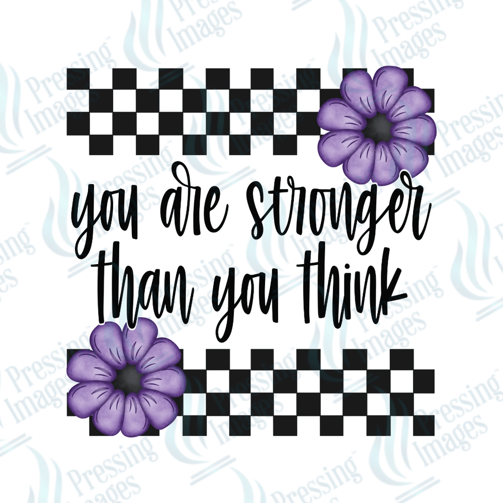DTF 3436 You are stronger than you think - Pressing Images