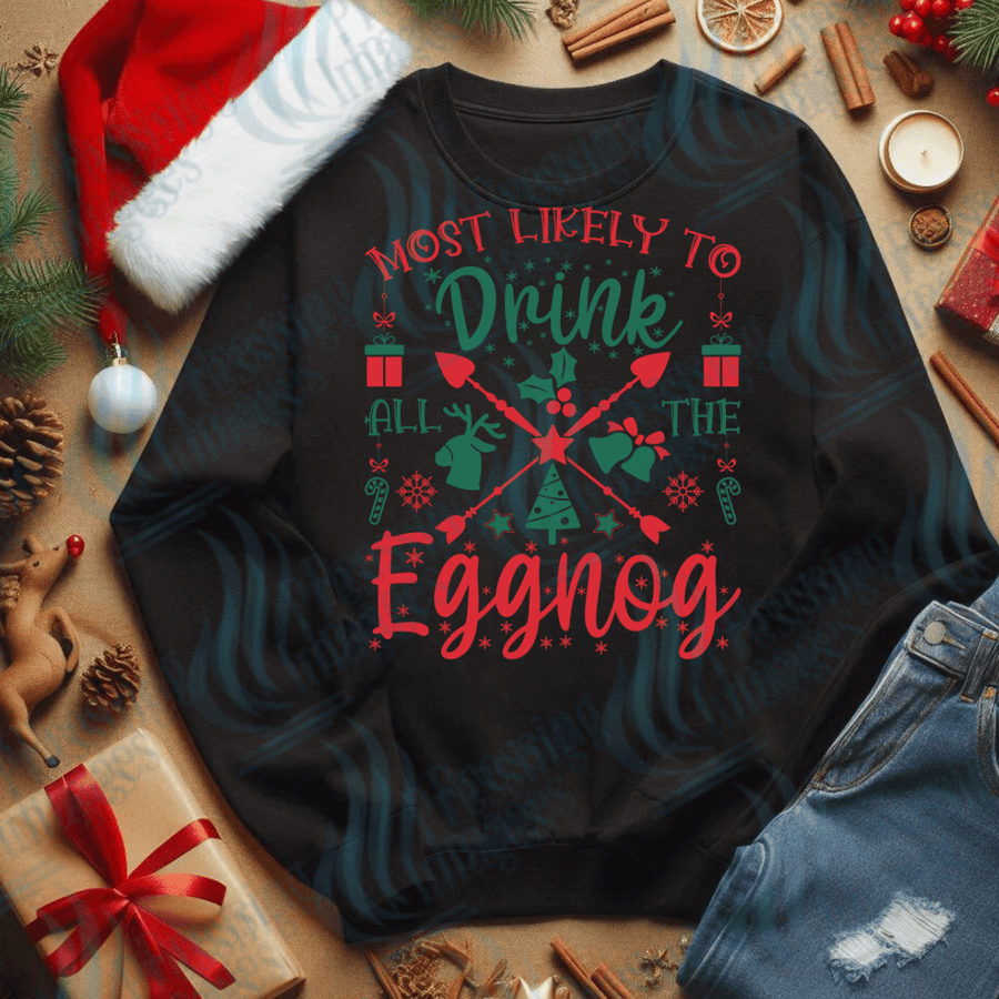 DTF 3457 Most likely to drink all the eggnog - Pressing Images