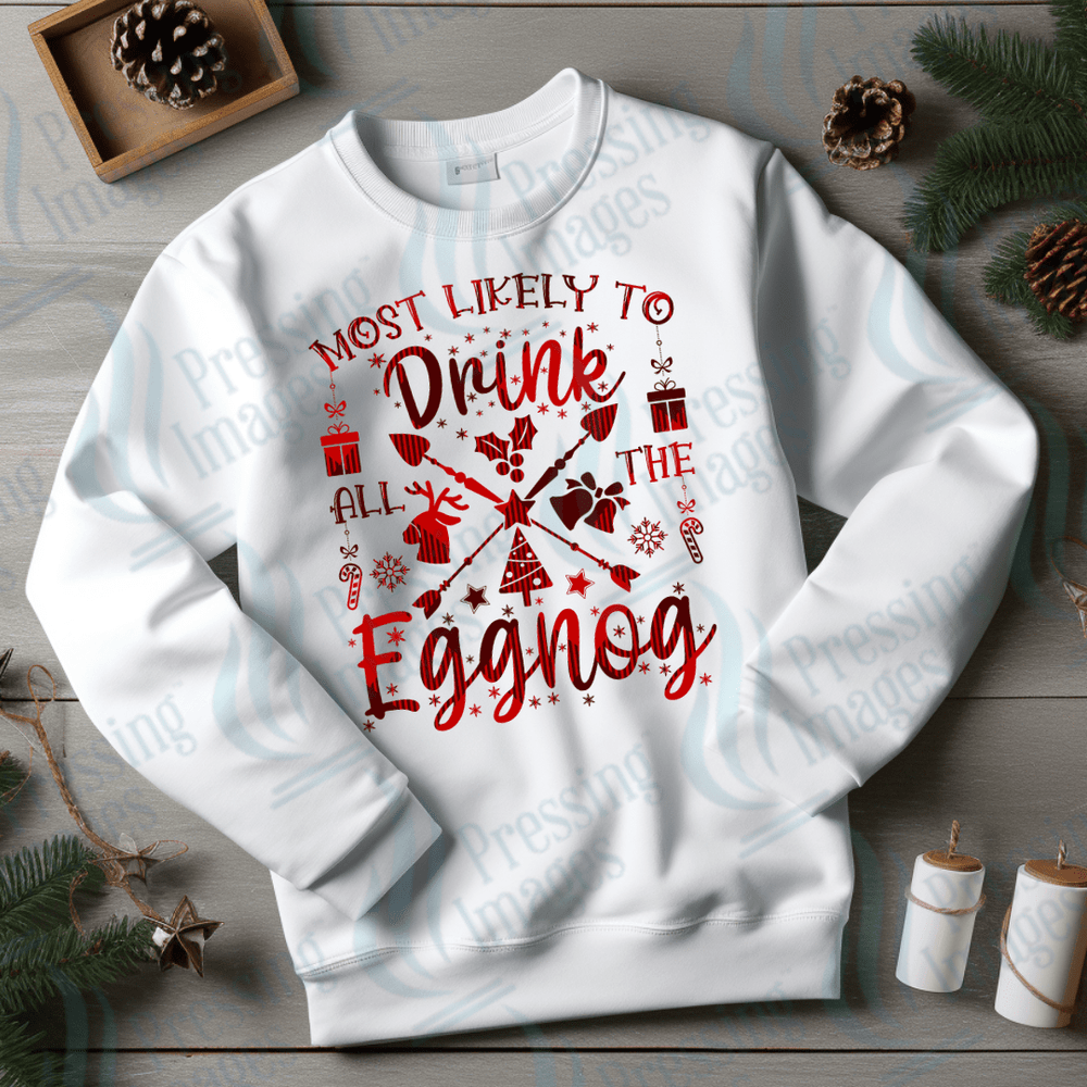 DTF 3457 Most likely to drink all the eggnog - Pressing Images