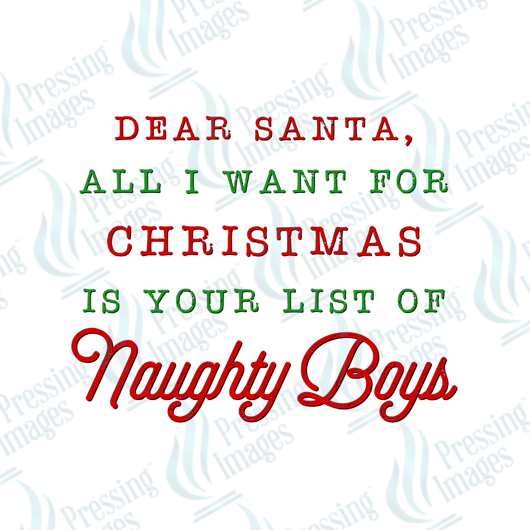 DTF 3458 Dear Santa Naughty boys - Pressing Images