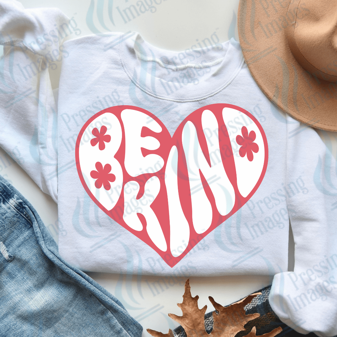 DTF 3512 Be Kind - Pressing Images