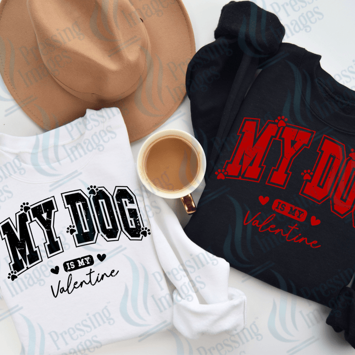 DTF 3522 My Dog is my Valentine - Pressing Images